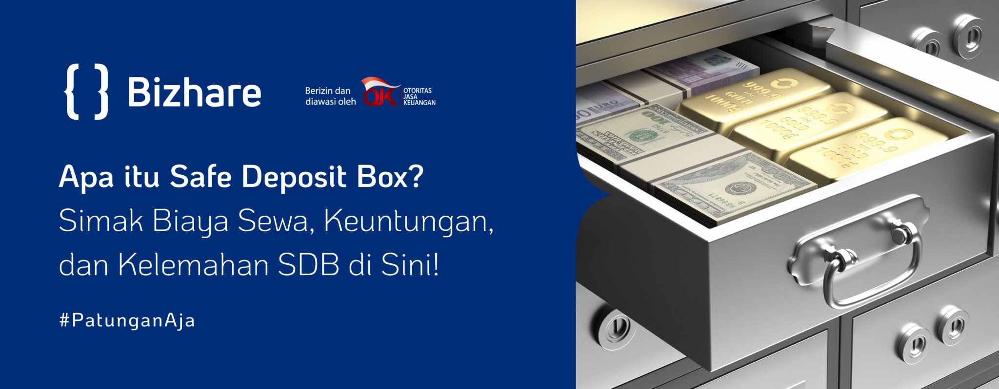 Safe Deposit Box Biaya Sewa, Keuntungan, dan Kelemahannya