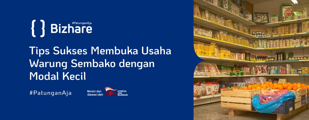 Tips Sukses Membuka Usaha Warung Sembako dengan Modal Kecil Bizhare