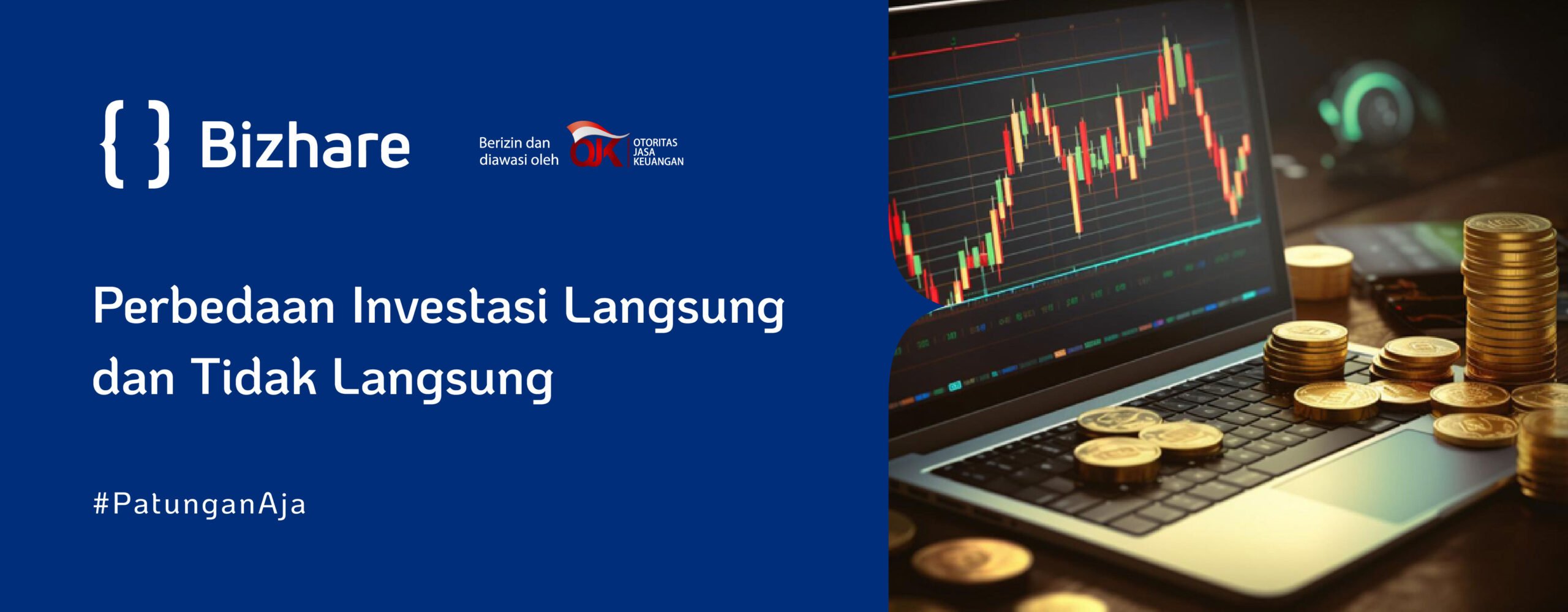 Perbedaan Investasi Langsung dan Tidak Langsung