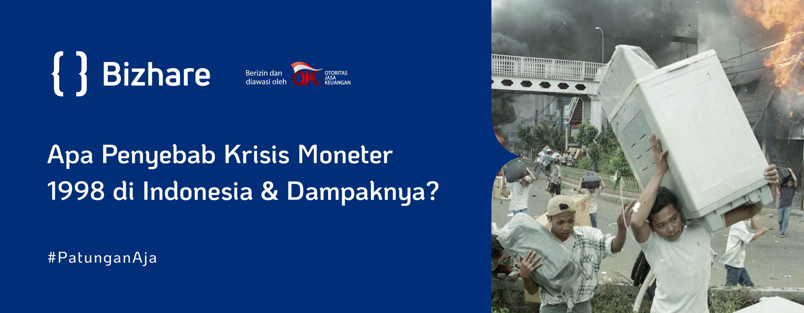Apa Penyebab Krisis Moneter 1998 di Indonesia & Dampaknya?