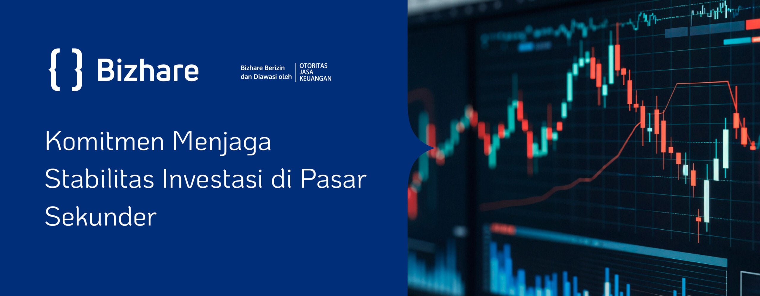 Komitmen Menjaga Stabilitas Investasi di Pasar Sekunder