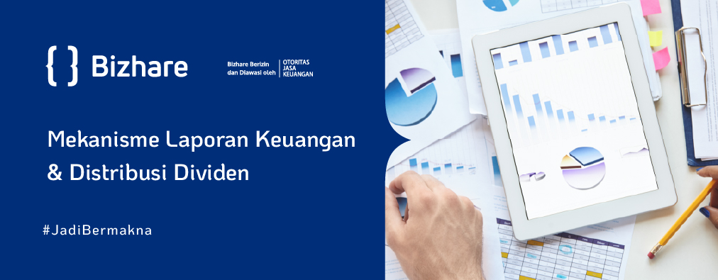 Mekanisme Laporan Keuangan & Distribusi Dividen